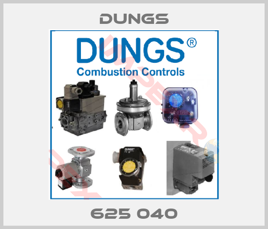 Dungs-625 040