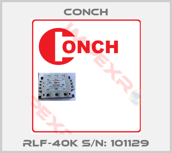 Conch-RLF-40K S/N: 101129