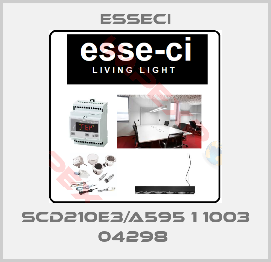 Esseci-SCD210E3/A595 1 1003 04298 