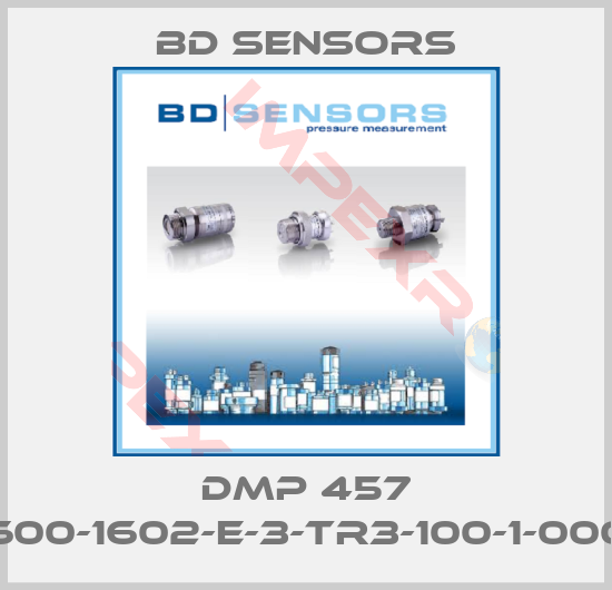 Bd Sensors-DMP 457 (600-1602-E-3-TR3-100-1-000)
