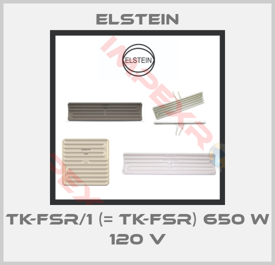 Elstein-TK-FSR/1 (= TK-FSR) 650 W 120 V