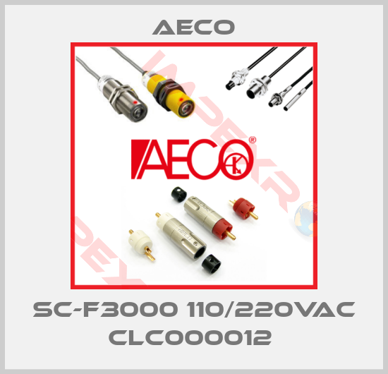 Aeco-SC-F3000 110/220VAC CLC000012 
