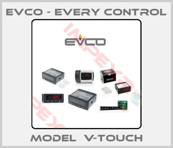 EVCO - Every Control-Model  V-touch