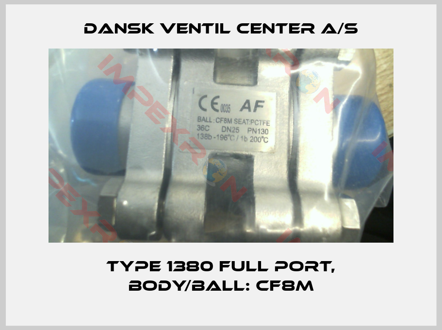 Dansk Ventil Center A/S-Type 1380 Full port, Body/ball: CF8M