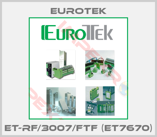 Eurotek-ET-RF/3007/FTF (ET7670)