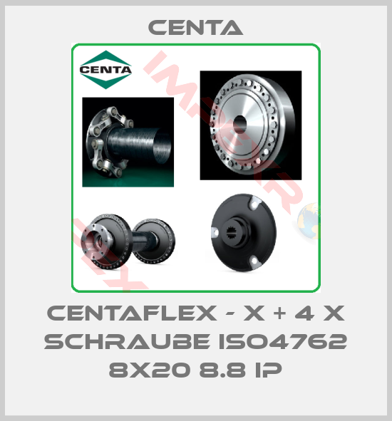 Centa-CENTAFLEX - X + 4 x Schraube ISO4762 8x20 8.8 IP