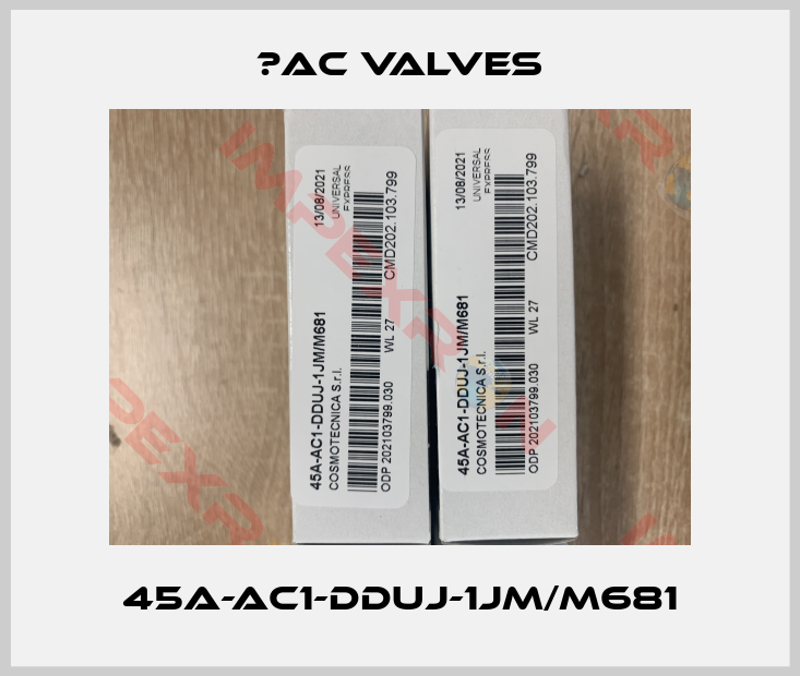 МAC Valves-45A-AC1-DDUJ-1JM/M681