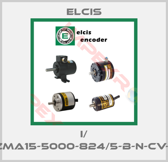 Elcis-I/ X59ZMA15-5000-824/5-B-N-CV-R-05