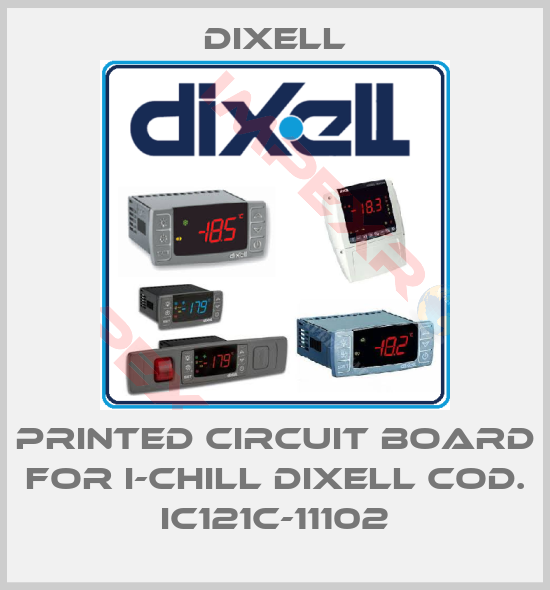 Dixell-Printed circuit board for I-Chill DIXELL cod. IC121C-11102