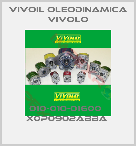 Vivoil Oleodinamica Vivolo-010-010-01600   X0P0902ABBA 