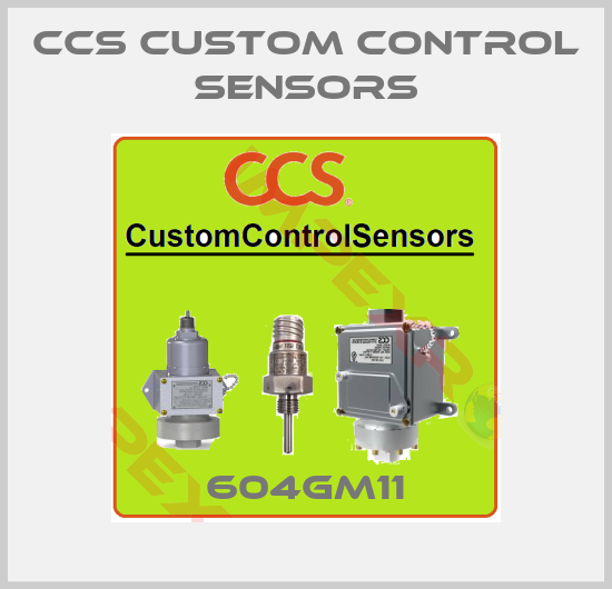 CCS Custom Control Sensors-604GM11