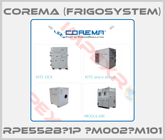 Corema (Frigosystem)-RPE552B‐1P ‐M002‐M101