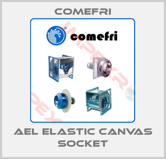 Comefri-AEL elastic canvas socket