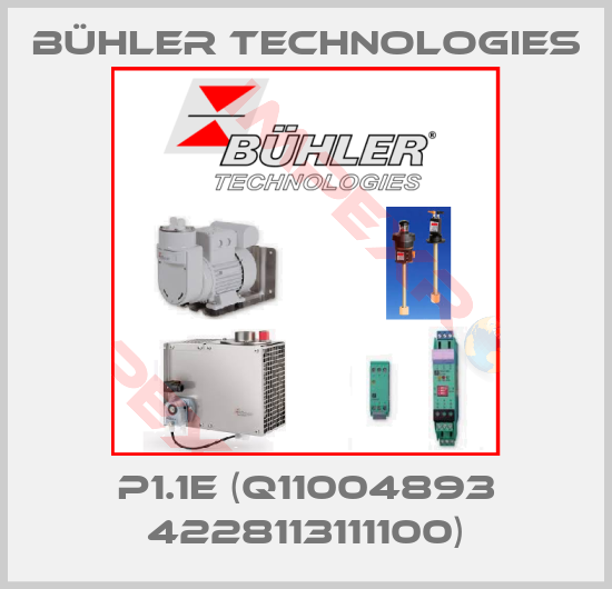 Bühler Technologies-P1.1E (Q11004893 4228113111100)