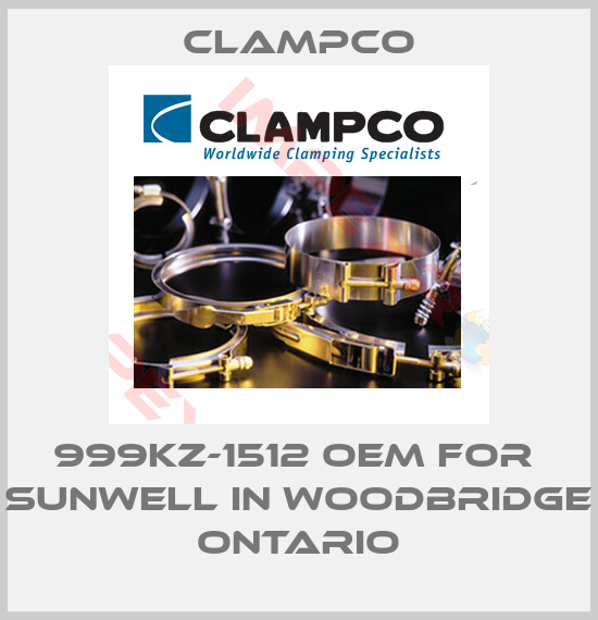 Clampco-999KZ-1512 OEM for  Sunwell in Woodbridge Ontario