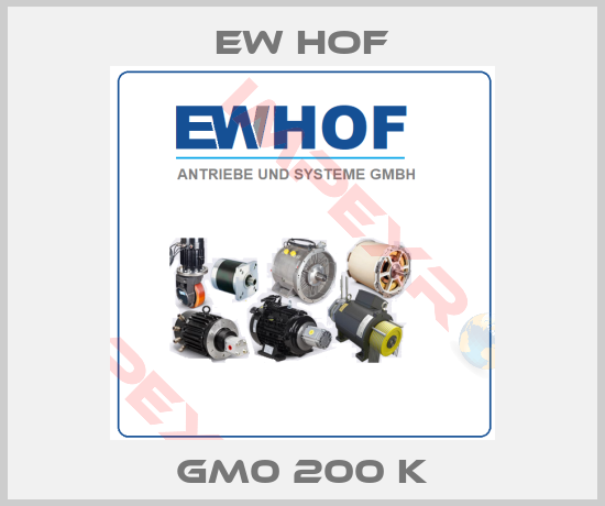 Ew Hof-GM0 200 K