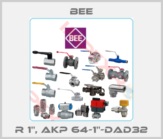 BEE- R 1", AKP 64-1"-DAD32
