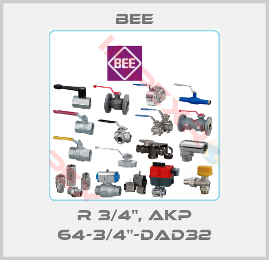 BEE-R 3/4", AKP 64-3/4"-DAD32