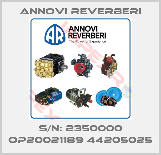 Annovi Reverberi-S/N: 2350000 OP20021189 44205025