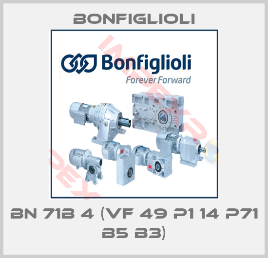 Bonfiglioli-BN 71B 4 (VF 49 P1 14 P71 B5 B3)
