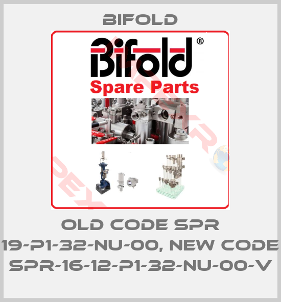 Bifold-old code SPR 19-P1-32-NU-00, new code SPR-16-12-P1-32-NU-00-V
