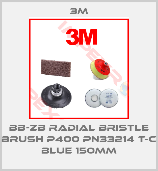 3M-BB-ZB RADIAL BRISTLE BRUSH P400 PN33214 T-C BLUE 150mm