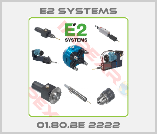 E2 Systems-01.80.BE 2222