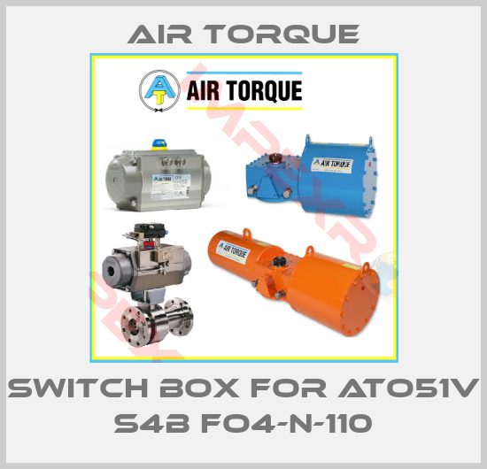 Air Torque-Switch box for ATO51V S4B Fo4-N-110