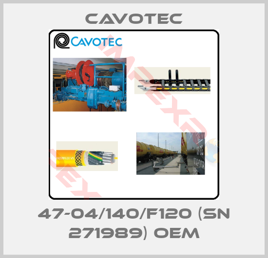 Cavotec-47-04/140/F120 (SN 271989) OEM