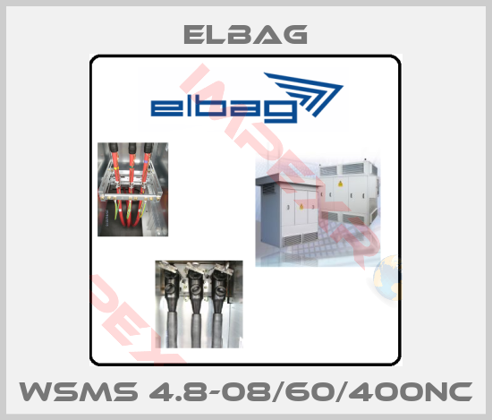 Elbag-WSMS 4.8-08/60/400NC