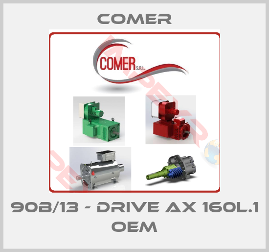 Comer-90B/13 - DRIVE AX 160L.1 OEM