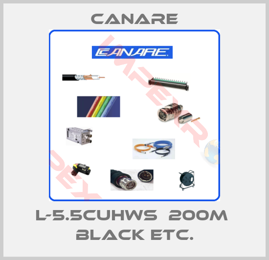 Canare-L-5.5CUHWS  200m  Black etc.