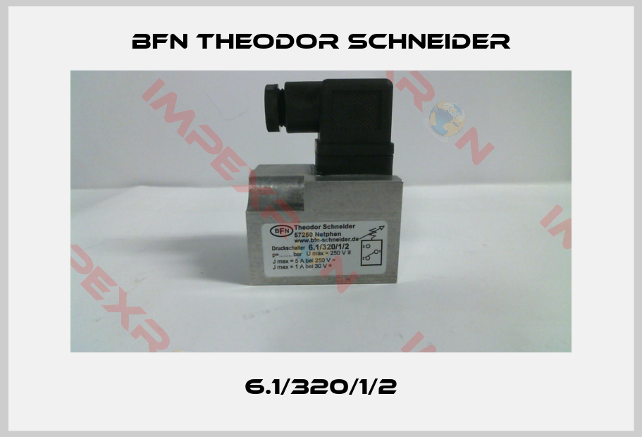 BFN Theodor Schneider-6.1/320/1/2