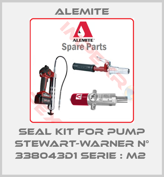Alemite-SEAL KIT FOR PUMP STEWART-WARNER N° 338043D1 SERIE : M2 