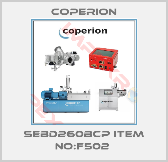 Coperion-SEBD260BCP ITEM NO:F502 