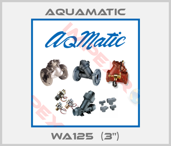 AquaMatic-WA125  (3")