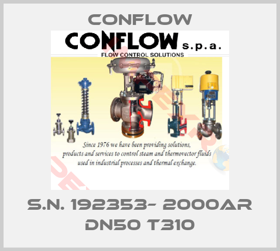 CONFLOW-S.N. 192353– 2000AR DN50 T310
