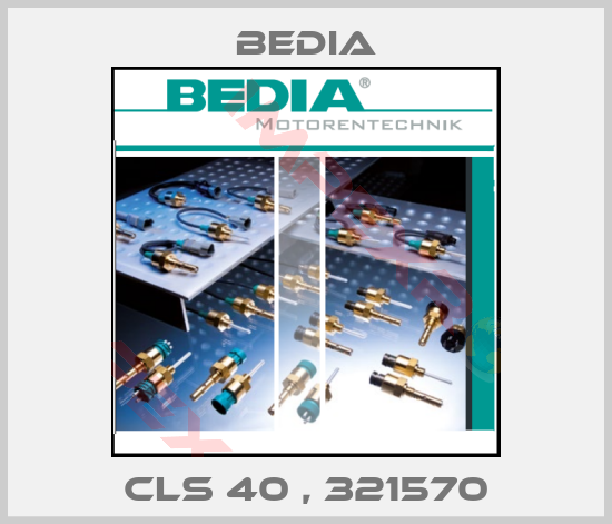 Bedia-CLS 40 , 321570