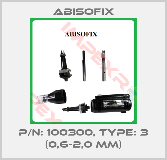 Abisofix-P/N: 100300, Type: 3 (0,6-2,0 mm)