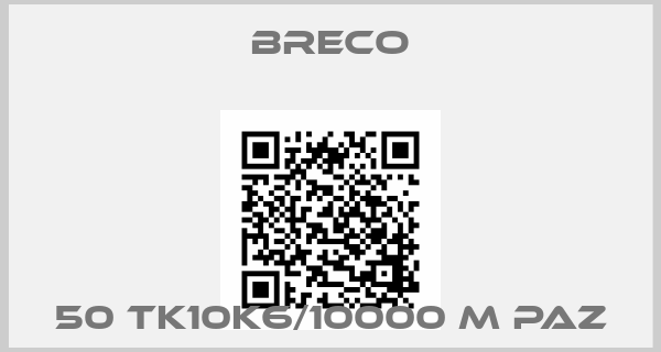 Breco-50 TK10K6/10000 M PAZ