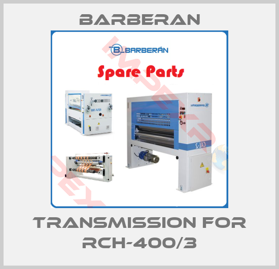 Barberan-transmission for RCH-400/3