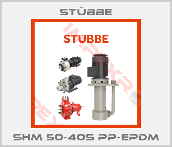 Stübbe-SHM 50-40S PP-EPDM