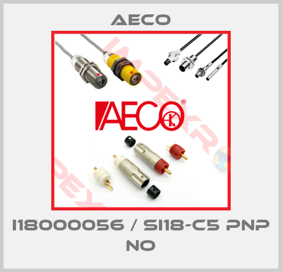 Aeco-I18000056 / SI18-C5 PNP NO