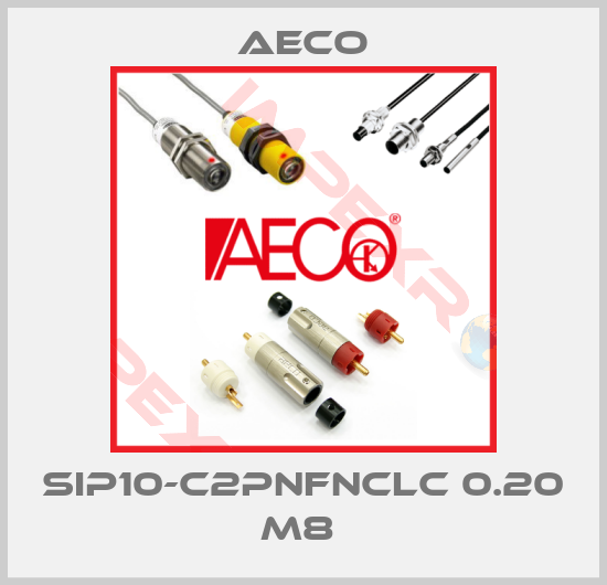 Aeco-SIP10-C2PNFNCLC 0.20 M8 