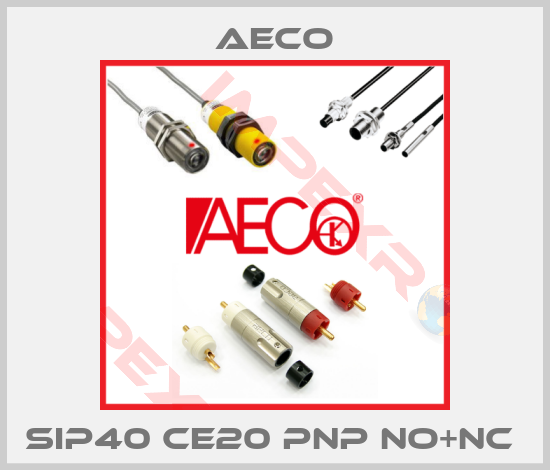 Aeco-SIP40 CE20 PNP NO+NC 