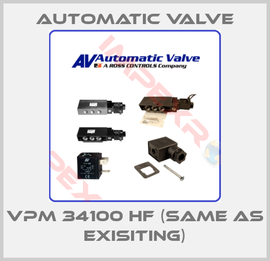Automatic Valve-VPM 34100 HF (same as exisiting)