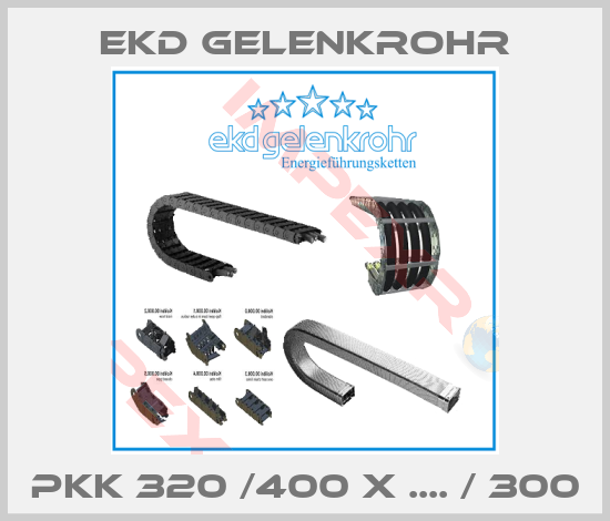 Ekd Gelenkrohr-PKK 320 /400 x .... / 300