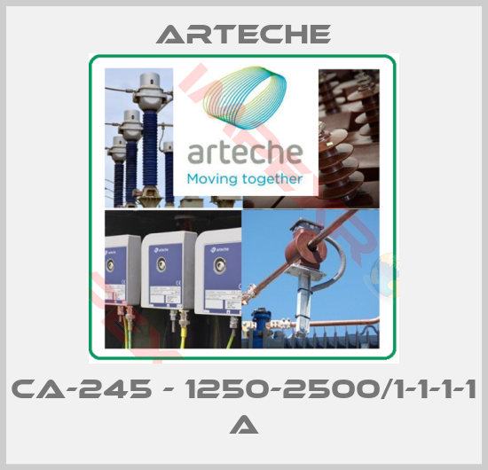 Arteche-CA-245 - 1250-2500/1-1-1-1 A