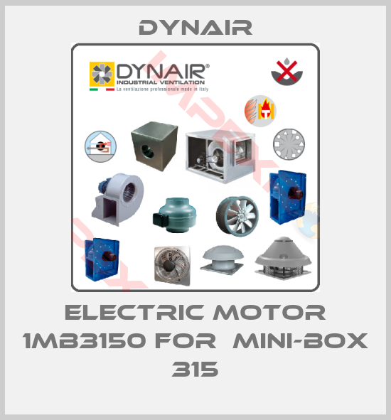 Dynair-electric motor 1MB3150 for  MINI-BOX 315