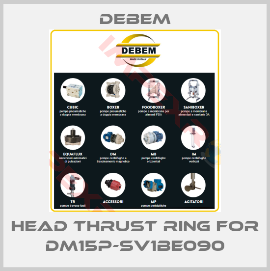 Debem-head thrust ring for DM15P-SV1BE090